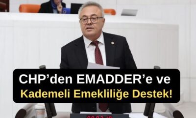 CHP’den EMADDER’e ve Kademeli Emekliliğe Destek!