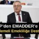 CHP’den EMADDER’e ve Kademeli Emekliliğe Destek!