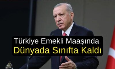 Türkiye Emekli Maaşında Dünyada Geri Planda Kaldı