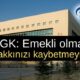 SGK: Emekli olma hakkınızı kaybetmeyin