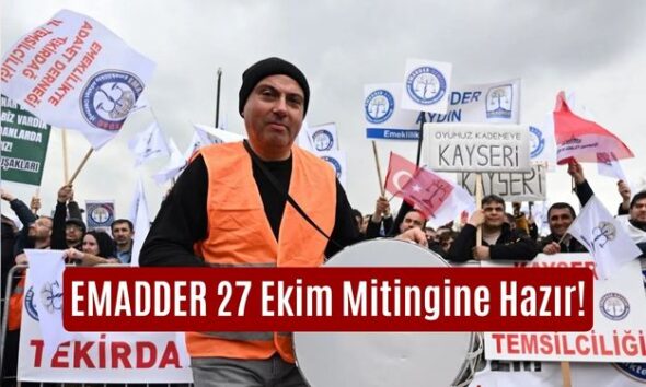 EMADDER 27 Ekim Mitingine Hazır!