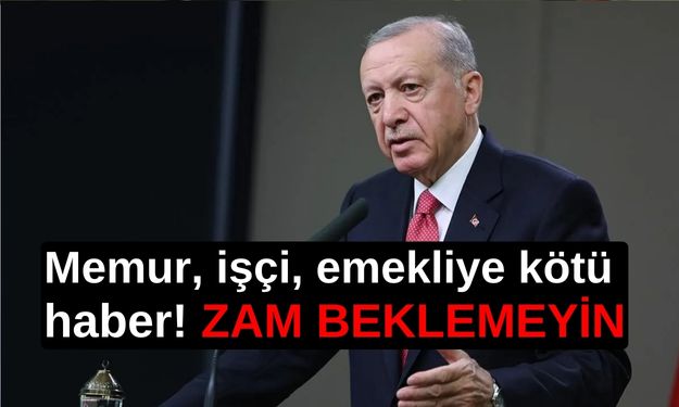 Memur, işçi, emekliye kötü haber! Yılbaşında ZAM BEKLEMEYİN