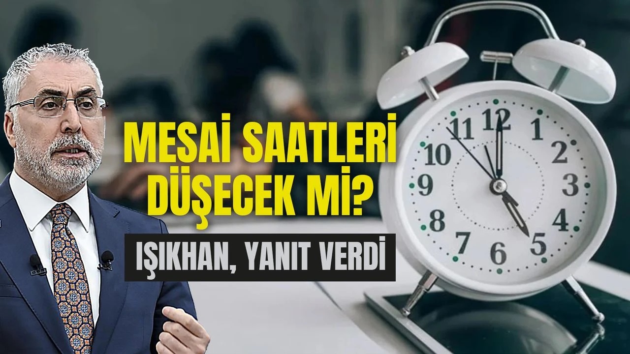 MESAİ KISALACAK MI? Çalışma saatleri düşecek mi, mesai saatleri 36'ya mı inecek? Son dakika: Bakan Işıkhan son noktayı koydu!