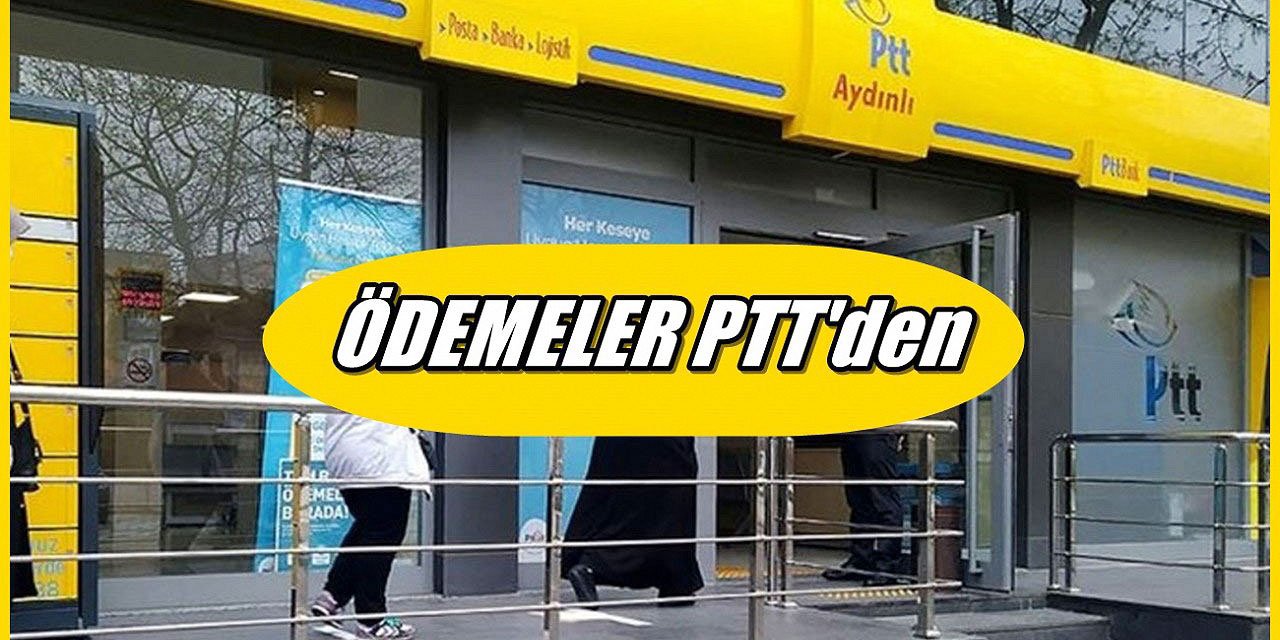 PTT’den yaşlılara 4 bin 576 TL para yardımı!