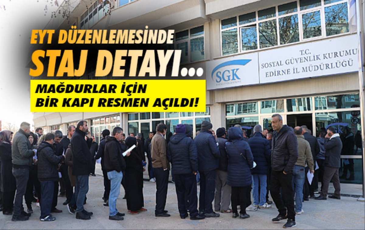 Staj Mağdurları EYT’li Sayılabilecek! SON TARİH EKİM: SGK Uzmanından Flaş Açıklama