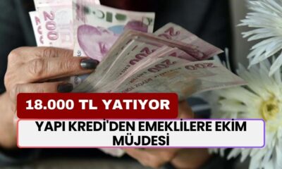 Yapı Kredi'den Emeklilere Ekim Müjdesi: 18.000 TL Vermeye Başladı