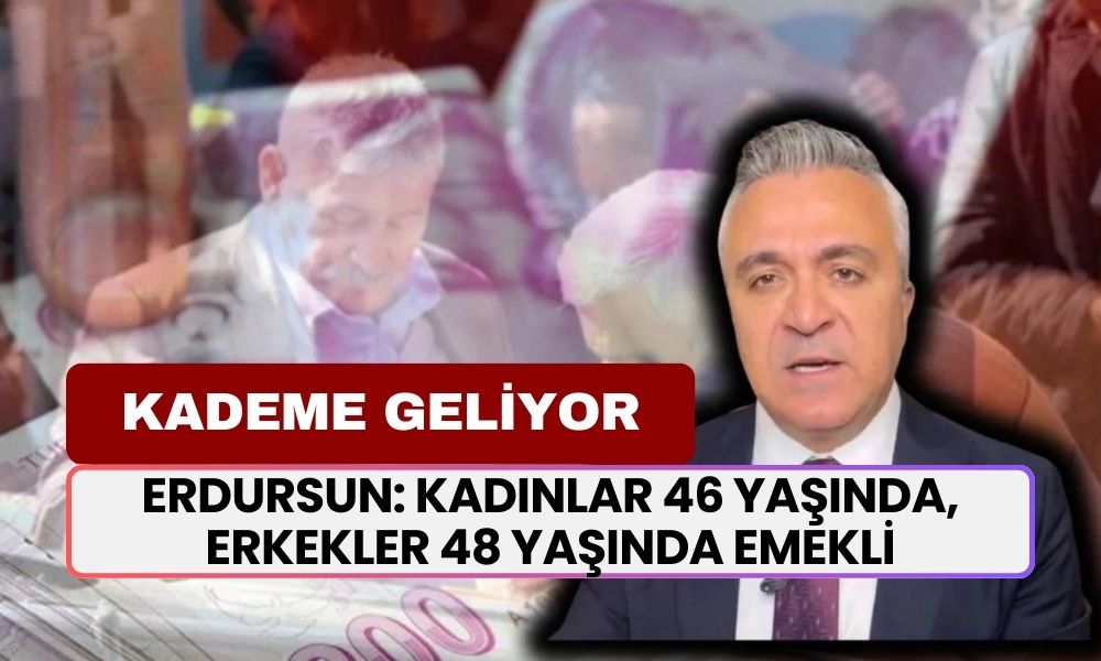 SGK Uzmanı Özgür Erdursun: Kadınlar 46 Yaşında, Erkekler 48 Yaşında Emekli Olacak