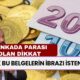 Banka Parası Olanlar Dikkat: Artık Bu Belgelerin İbrazı İstenecek