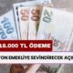 16 Milyon Emekliye Sevindirecek Zam! 12.500 TL Olan Ödemeler 18.000 TL'ye Yükseldi