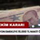 1 Ekim Kararı Açıklandı! 15 Milyon EMEKLİYE 15.000 TL Nakit Ödeme Yapılması Onaylandı