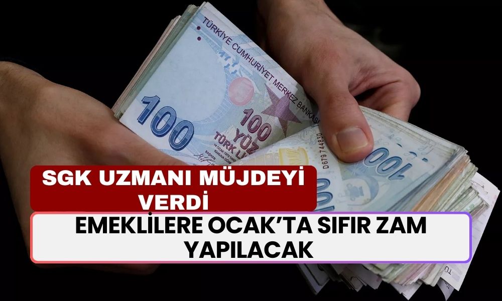 SGK Uzmanı Müjdeyi Verdi! Emeklilere Ocak’ta Sıfır Zam Yapılacak