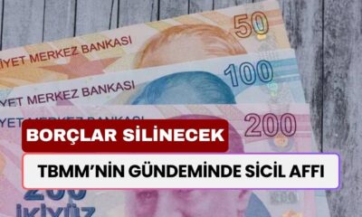 TBMM’nin Gündeminde Sicil Affı ve 100 Bin TL Borç Kapatma Kredisi!