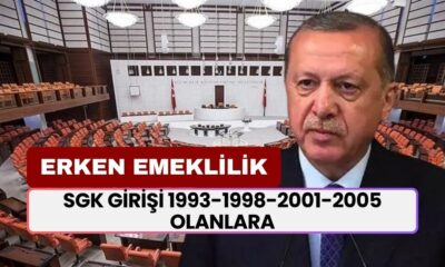 SGK girişi 1993-1998-2001-2005 olanlara altın tepside ERKEN EMEKLİLİK geldi