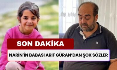 Narin’in Babası Arif Güran’dan ŞOK AÇIKLAMA: Kızımı Para Vererek Alıştırmış