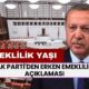 AK Parti'den Erken Emeklilik Açıklaması: "50'li Yaşlarda Emeklilik Düşünülemez"