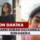 Narin Güran Davasından SON DAKİKA! Nasıl ve Nerede Öldürüldüğü Belli Oldu