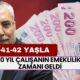 10 Yıl Çalışanın Emeklilik Zamanı Geldi! 40, 41 ve 43 Yaşında olanlar İçin Erken Emeklilik Düzenlemesi