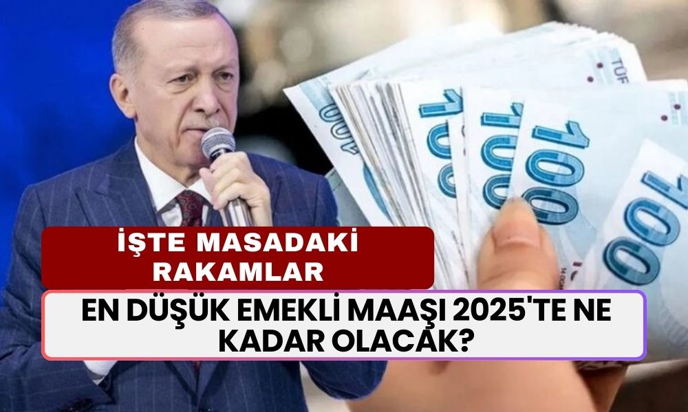 En Düşük Emekli Maaşı 2025'te Ne Kadar Olacak? Masadaki İlk Rakamlar Belli Oldu