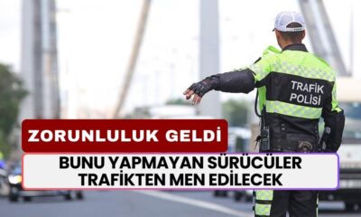 Bunu Yapmayan Sürücüler Trafikten Men Edilecek! Tüm Araba Sahiplerini İlgilendiriyor