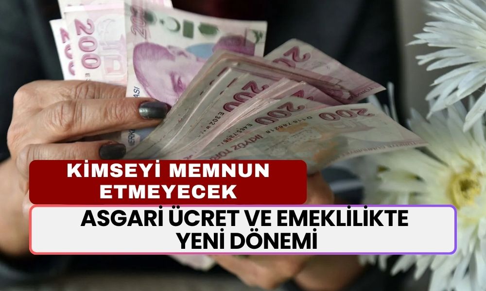 Asgari Ücret ve Emeklilikte Yeni Dönemi! Maaş Düşüşü Tehlikesi Kapıda