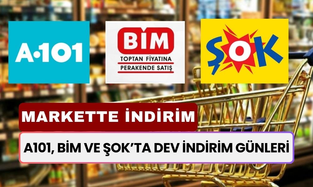 Çay, Ayçiçek Yağı, Süt, Yumurta! A101, BİM ve ŞOK’ta DEV İNDİRİM Günleri