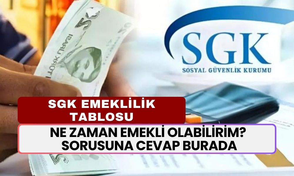 Ne Zaman Emekli Olabilirim? Emeklilik Yaşımı Nasıl Öğrenebilirim? SGK Erkek Kadın Yaş Tablosu Burada