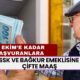 SSK ve BAĞKUR Emeklisine Çifte Maaş! 31 Ekim'e Kadar Başvurana Anında Yatıyor