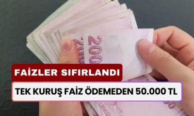 Faizler Sıfırlandı! Tek Kuruş Faiz Ödemeden 50.000 TL Almak İçin Haberimizi Okuyun