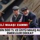 12 Bin 500 TL ve Üstü Maaş Alan Emekliler Dikkat! Emekli Maaşı Zam Oranları Değişti