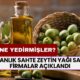 Bakanlık, Domuz Eti Skandalından Sonra Bu Seferde Sahte Zeytin Yağı Satan Firmalar Açıklandı