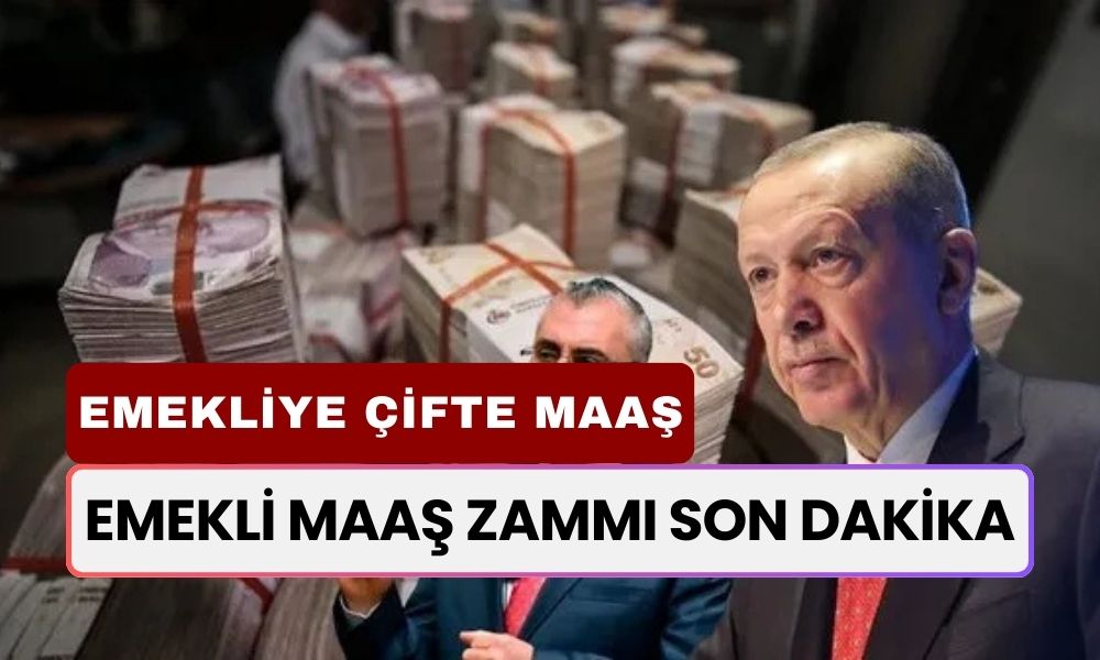 EMEKLİ MAAŞ ZAMMI SON DAKİKA! Maaş Hesaplama Yöntemi Değişiyor! Emekliye Çifte Maaş...