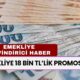 18 Bin TL Emekli Promosyonu! O Banka Kesenin Ağzını Açtı