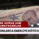 Milyonlarca Emekliye Kötü Haber! Yeni Yılda Maaşları Tek Kuruş Artmayabilir