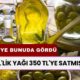 Türkiye Bunuda Gördü: 90 TL'lik Yağı 350 TL'ye Satmışlar