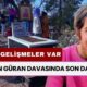 Narin Güran Davasında SON DAKİKA! Minik Narin Öldürülürken 4 Kişi O Evdeymiş