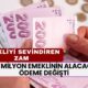 16 Milyon Emeklinin Alacağı Ödeme Değişti! 19-20-21-22 Ekim Tarihinde 20.000 TL Hesaplara Yatacak