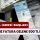 Faturada Adı Soyadı Yazana 500 TL Geri Verilecek