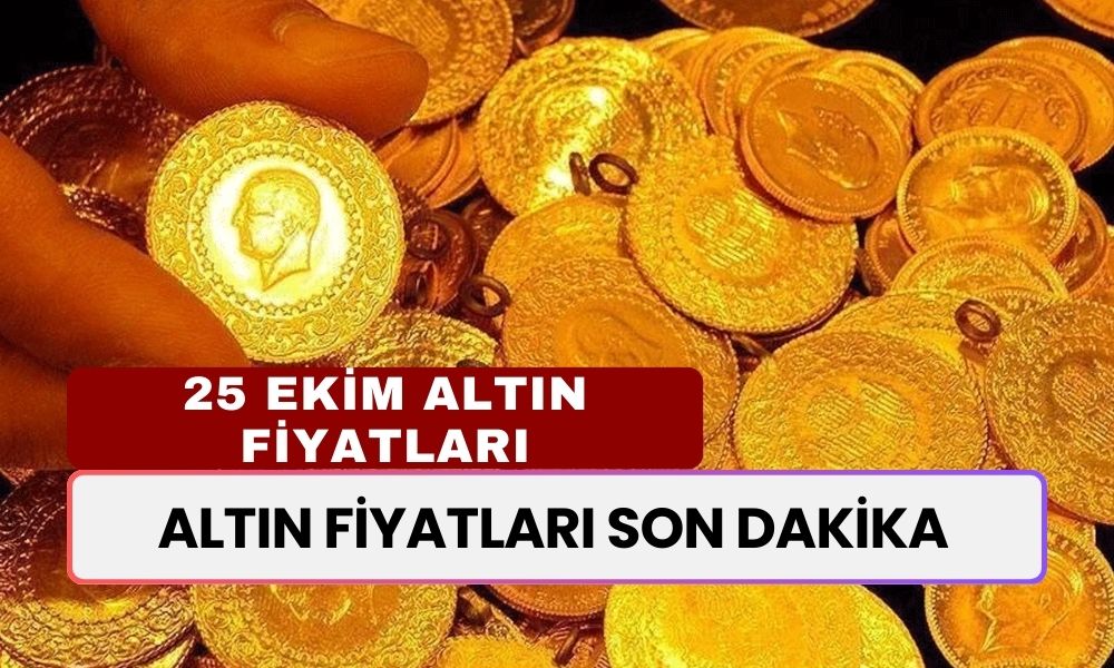 ALTIN FİYATLARI SON DAKİKA! Bugün Altın Fiyatları Kaç TL? Gram, Çeyrek, Tam Altın Fiyatları