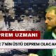 O İlde 7 Üstü Deprem Bekliyorum Diyerek Duyurdu! Baturhan Öğüt'ten Korkutan Deprem Uyarısı