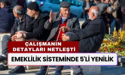 Emekli Olmaya Hazırlananları İlgilendiriyor! Emeklilikte 5 Yenilik Birden Geliyor