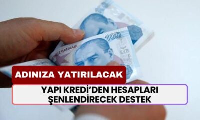 Yapı Kredi’den Hesapları Şenlendirecek Destek! 10.000 TL Adınıza Yatırılacak