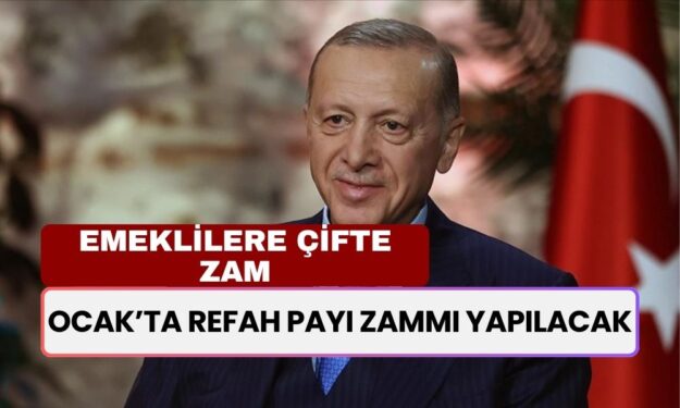 Emeklilere Çifte Zam: Temmuz’da Verilmemişti, Ocak’ta REFAH PAYI Zammı Yapılacak