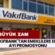 Vakıfbank'tan Emeklilere Ekim Ayı Promosyonu! Emekliye Özel Büyük Zam