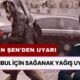 İstanbul İçin Sağanak Yağış! Orhan Şen Saat Vererek Uyardı