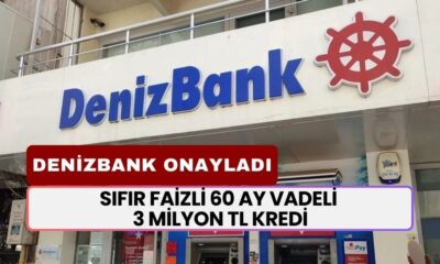 DenizBank'tan Açıklama: Sıfır Faizli 60 Ay Vadeli 3 MİLYON TL Kredi Veriliyor