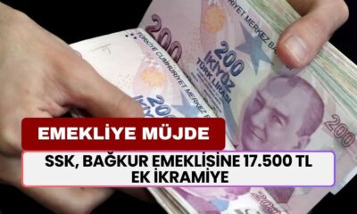 SSK, BAĞKUR Emeklisine 17.500 TL Ek İkramiye! Sevindirici Haber Geldi