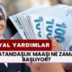 VATANDAŞLIK MAAŞI NE ZAMAN BAŞLIYOR? Aile Bakanlığı Sosyal Yardım Ödeme Başvuruları