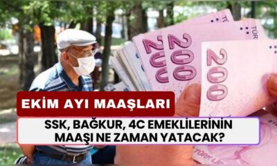 SSK, BAĞKUR, 4C Emeklilerinin Ekim Maaşı Ne Zaman Yatacak? İşte Ödeme Takvimi