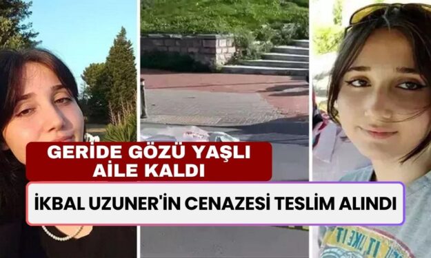 Vahşiçe Katledilen İkbal Uzuner'in Cenazesi Adli Tıp Kurumundan Alındı