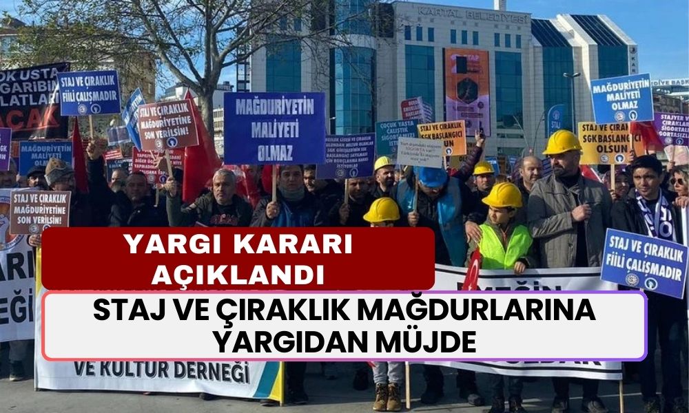 Staj ve Çıraklık Mağdurlarına Yargıdan Müjde! Yargı Kararıyla Emeklilik Yolu Açılıyor